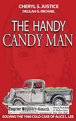 The Handy Candy Man: Solving the 1960 Cold Case of Alice L. Lee