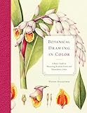 Image de Botanical Drawing in Color: A Basic Guide to Mastering Realistic Form and Naturalistic Color