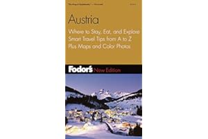 Fodor's Austria, 9th Edition: Where to Stay, Eat, and Explore, Smart Travel Tips from A to Z, Plus Maps and Co lor Photos