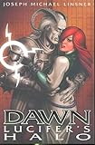 Dawn, Vol. 1: Lucifer's Halo