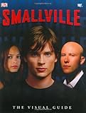 Smallville: The Visual Guide