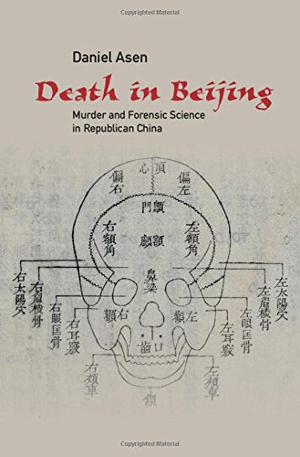 Download Death in Beijing: Murder and Forensic Science in Republican China (Science in History)