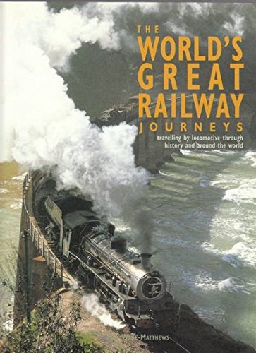 Download The World's Great Railway Journeys Download The World's Great Railway Journeys