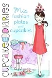 Mia: Fashion Plates And Cupcakes (Cupcake Diaries)