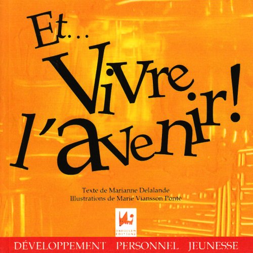 Et... Vivre l'avenir ! (French Edition) by (Paperback)