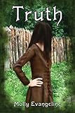 Truth: Makilien Trilogy - Book 1 by Molly Evangeline