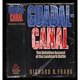 Guadalcanal: The Definitive Account of the Landmark Battle