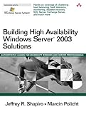 Building High Availability Windows Server™ 2003 Solutions by 