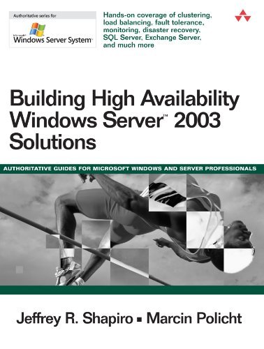 Building High Availability Windows Server™ 2003 Solutions by Jeffrey R. Shapiro, Marcin Policht