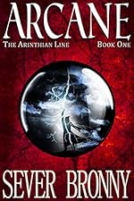 Arcane (The Arinthian Line Book 1)