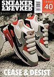 Sneaker Freaker Magazine Issue 40 (2018) 