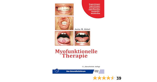 Myofunktionelle Therapie Kittel Anita M 9783824804009 Amazon Com Books
