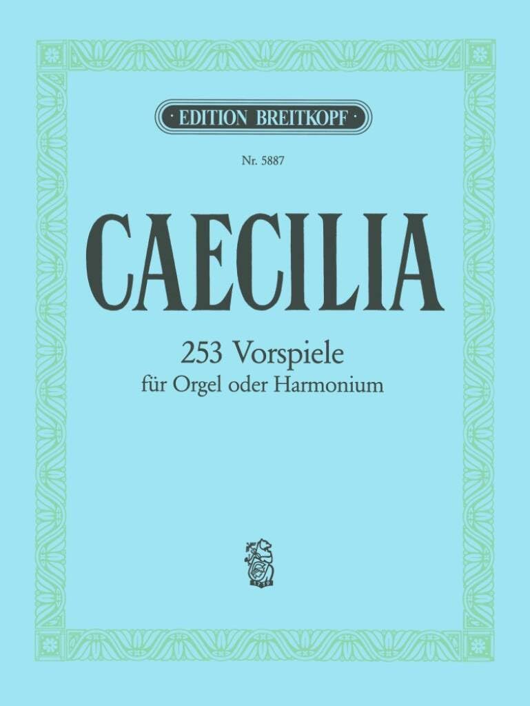 EDITION BREITKOPF CAECILIA. 253 CHORALVORSPIELE - ORGAN Classical sheets Organ