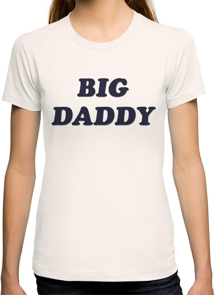 Society6 Women's Big Daddy T-Shirt X-Large Natural at Amazon Womenâs Clothing store