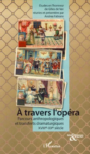 À travers l'opéra