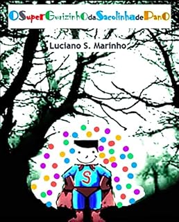 Livro O SUPER GURIZINHO DA SACOLINHA DE PANO