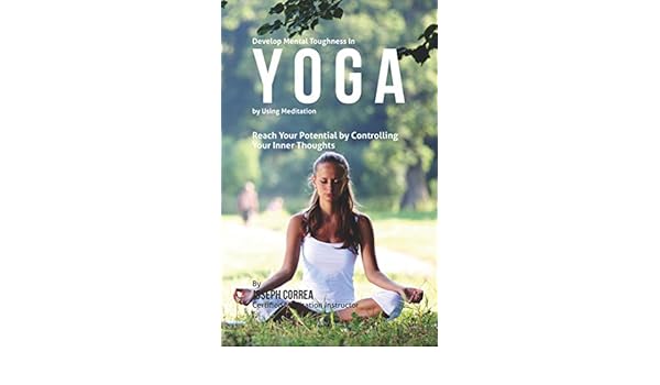 Amazon.com: Develop Mental Toughness in Yoga by Using ...