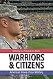 Warriors and Citizens: American Views of Our Military