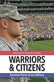 Warriors and Citizens: American Views of Our Military