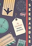 Skedaddle: An Out-There Travel Journal (Travel Diary, Adventure Journal, Memory Journal) by Karina Portuondo, Travis Nichols