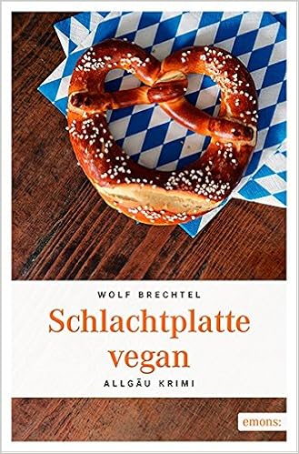 Schlachtplatte Vegan Brechtel Wolf 9783954515257 Amazon Com Books 