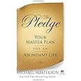 The Pledge: Your Master Plan for an Abundant Life