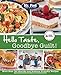 Mr. Food Test Kitchen's Hello Taste, Goodbye Guilt!: Over 150 Healthy and Diabetes Friendly Recipes