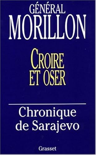 Download Croire et oser : Chronique de Sarajevo PDF