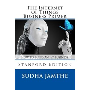 The Internet of Things Business Primer
