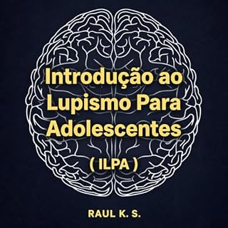 Livro Introdução ao Lupismo Para Adolescentes: ( ILPA )