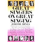 Great Singers on Great Singing: A Famous Opera Star Interviews 40 Famous Opera Singers on the Technique of Singing