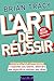 L'art de réussir by 