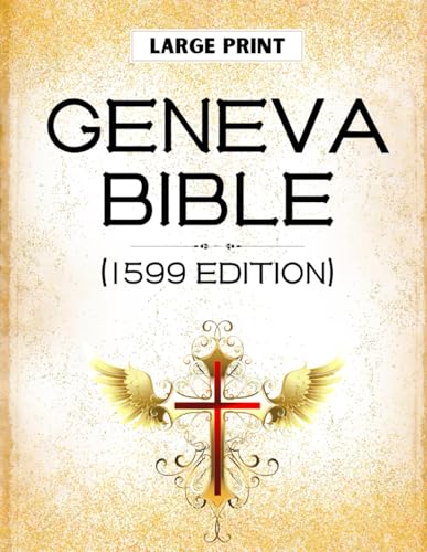 Geneva Bible 1599 (Complete Edition with Old and New Testament)