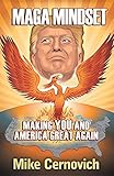 Maga Mindset: Making You and America Great Again
