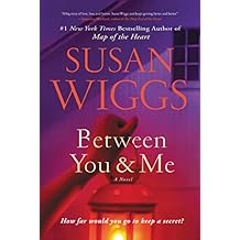 Between You and Me: A Novel: 3