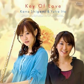 Amazon キー オブ ラヴ 重見佳奈 フルート 伊藤友香 ピアノ ミュージック ミュージック