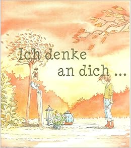 Ich Denke An Dich Ein Abschiedsheft Fur Trauernde Kinder