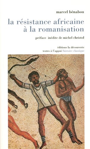 La  résistance africaine à la romanisation