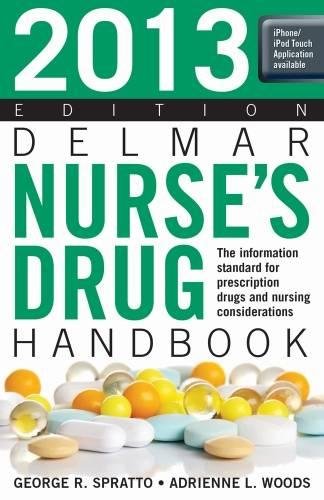 Download 2013 Delmar Nurse’s Drug Handbook
