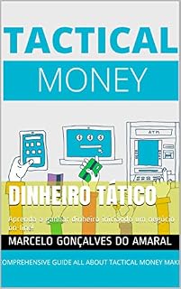 Livro Dinheiro tático: Aprenda a ganhar dinheiro iniciando um negócio on-line!