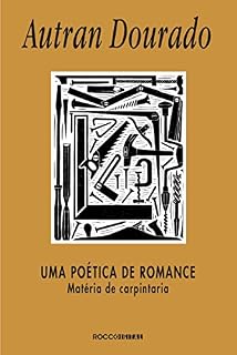 Livro Uma poética de romance: Matéria de carpintaria
