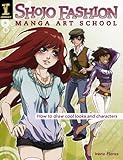 Shojo Fashion Manga Art School: How to Draw Cool Looks and Characters