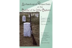 Archaeological Perspectives on the Battle of the Little Bighorn