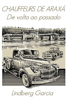 Livro Chauffeurs De Araxá