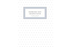 Isometric Dot Graph Paper - 1/2 Inch - 120 Pages