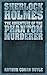 Sherlock Holmes: The Adventure of the Phantom Murderer (The Further Adventures of Sherlock Holmes Book 1)