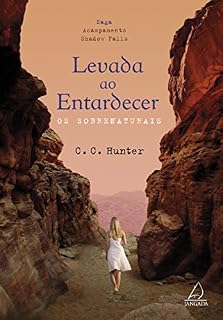 Livro Levada ao entardecer: Os sobrenaturais (Saga Acampamento Shadow Falls)