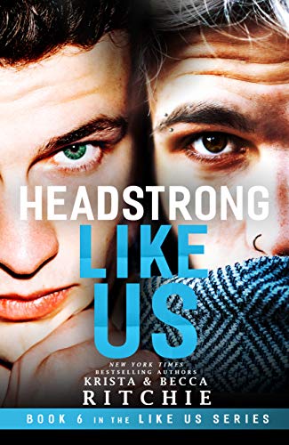 Headstrong Like Us (Like Us Series: Billionaires & Bodyguards Book 6) by Krista Ritchie