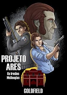 Livro Projeto Ares: Os Irmãos McDouglas (Adamsverso)