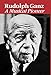 Rudolph Ganz - A Musical Pioneer by